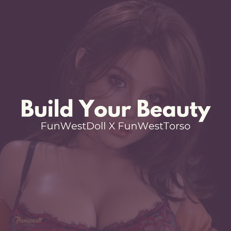 FunWestDoll - Customized Silicone Doll